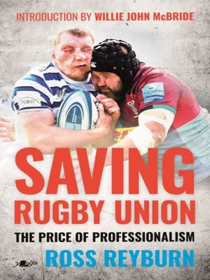 cover image of Saving Rugby Union--The Price of Professionalism